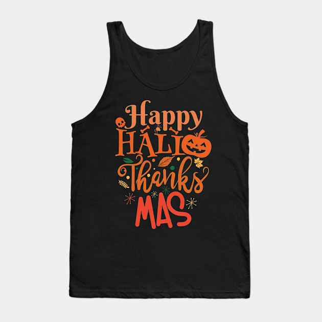 Happy Hallothanksmas Tank Top by BramCrye